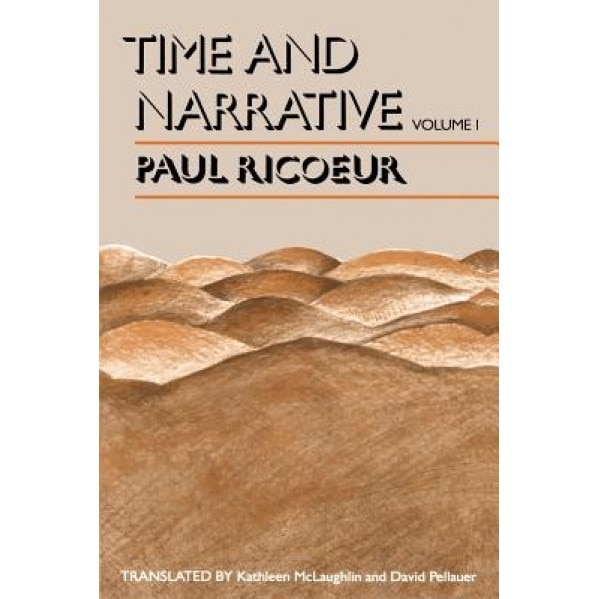 Time and Narrative, Volume 1, Paul Ricur, Paul Rico, Paul Ricoeur