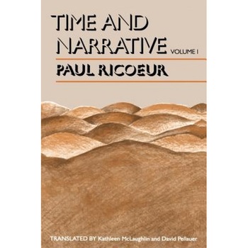 Time and Narrative, Volume 1, Paul Ricur, Paul Rico, Paul Ricoeur Time and Narrative, Volume 1, Paul Ricur, Paul Rico, Paul Ricoeur