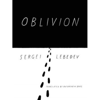 Oblivion, Sergei Lebedev (Author) Oblivion, Sergei Lebedev (Author)