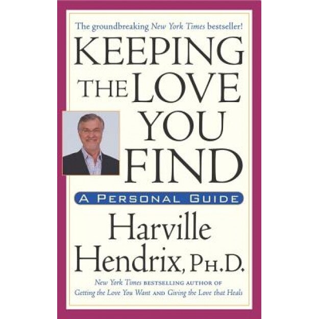 Keeping the Love You Find, Harville Hendrix