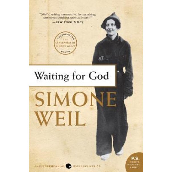 Waiting for God, Simone Weil