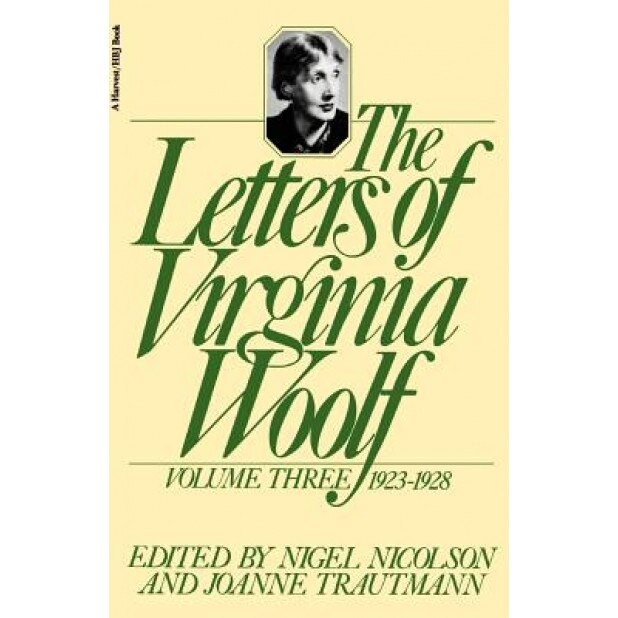 The Letters of Virginia Woolf: Volume III: 1923-1928, Virginia Woolf (Author)