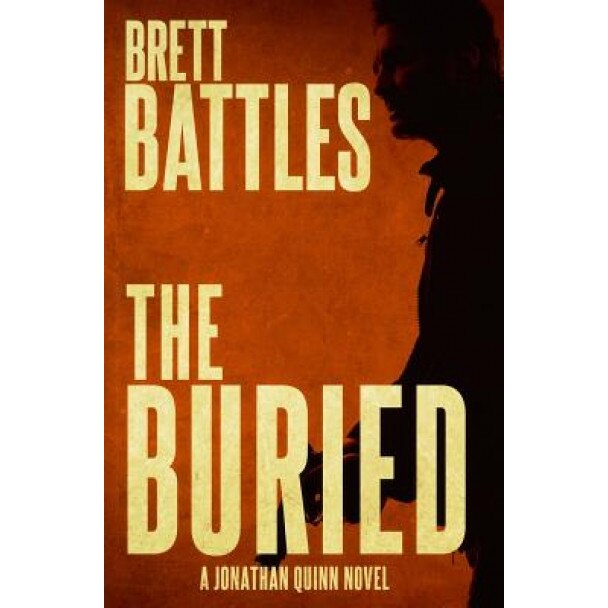 The Buried, Brett Battles (Author)