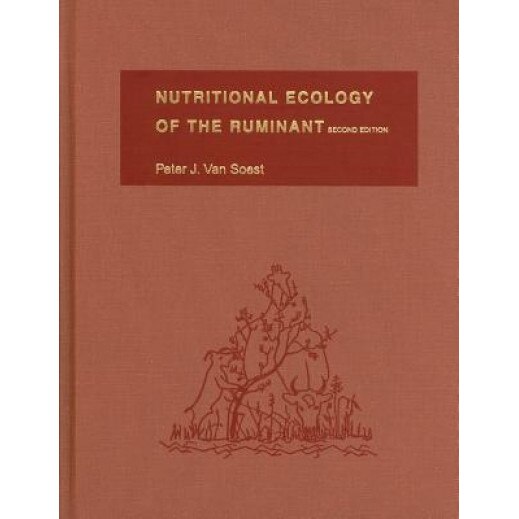 Nutritional Ecology of the Ruminant, Peter J. Van Soest (Author)