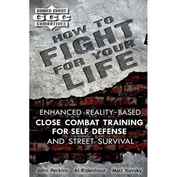 How to Fight for Your Life, Al Ridenhour, Matt Kovsky, John Perkins