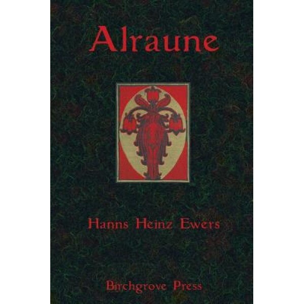 Alraune, Hanns Heinz Ewers (Author)