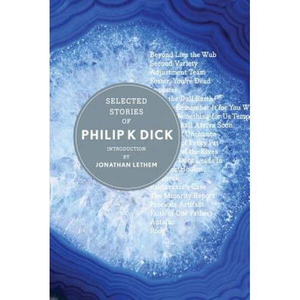 Selected Stories of Philip K. Dick, Philip K. Dick (Author)