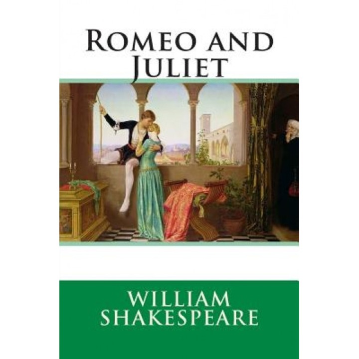 Romeo and Juliet, William Shakespeare (Author)
