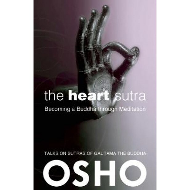 The Heart Sutra: Becoming a Buddha Through Meditation, Osho (Author)
