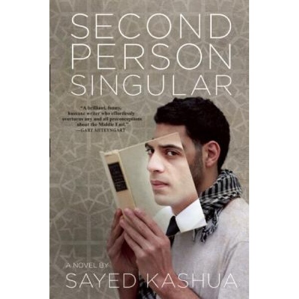 Second Person Singular, Sayed Kashua (Author)