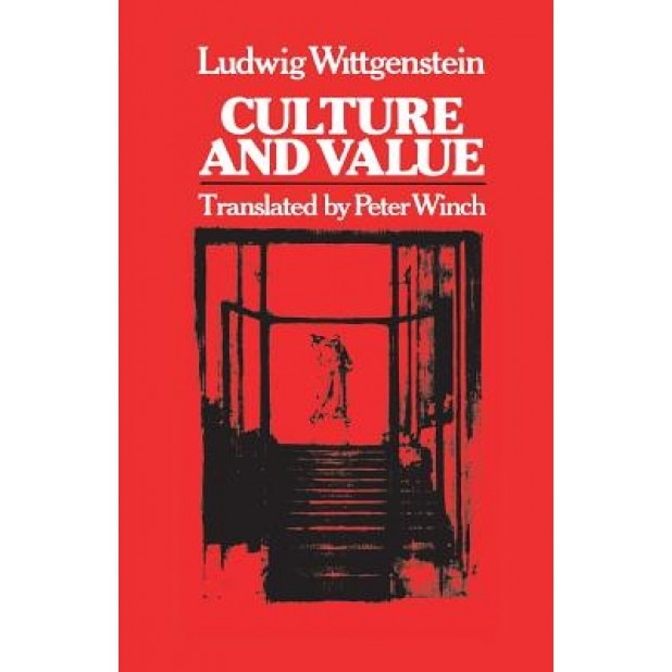 Culture and Value, Ludwig Wittganstein, Ludwig Wittgenstein