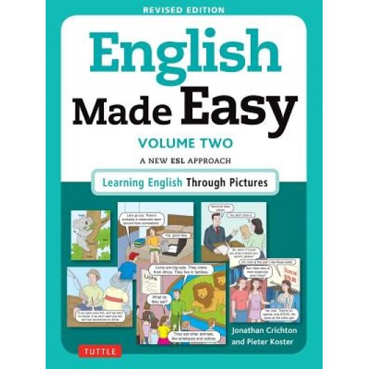 English Made Easy, Volume Two: A New ESL Approach: Learning English Through Pictures, Jonathan Crichton (Author)