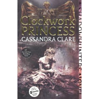 Clockwork Princess, Cassandra Clare (Author) Clockwork Princess, Cassandra Clare (Author)