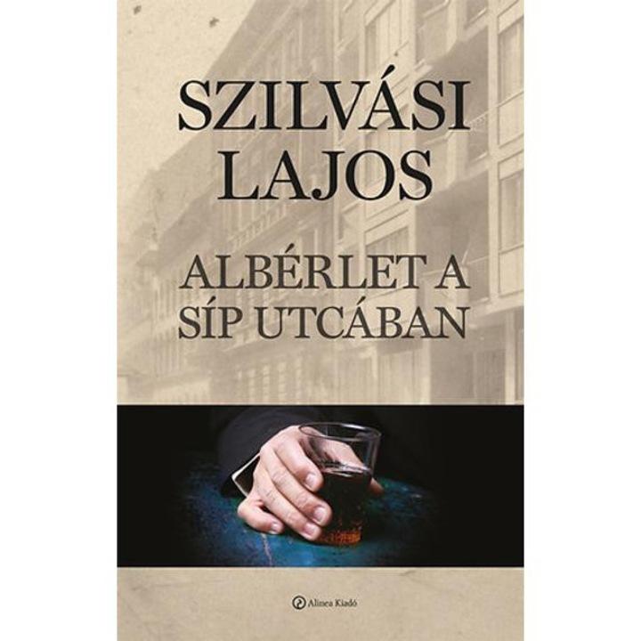 Albérlet a Síp utcában - Szilvási Lajos