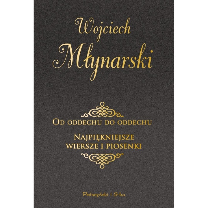 Od oddechu la oddech. Cele mai frumoase versuri, Wojciech Mlynarski, 2023