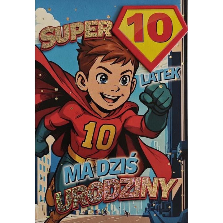 Felicitare Urodziny 10 baiat - Supererou, YEKU, cu elemente decorative, cu mesaje amuzante
