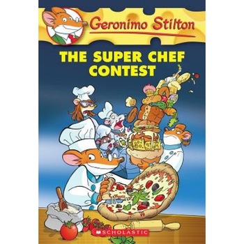 The Super Chef Contest, Geronimo Stilton (Author) The Super Chef Contest, Geronimo Stilton (Author)