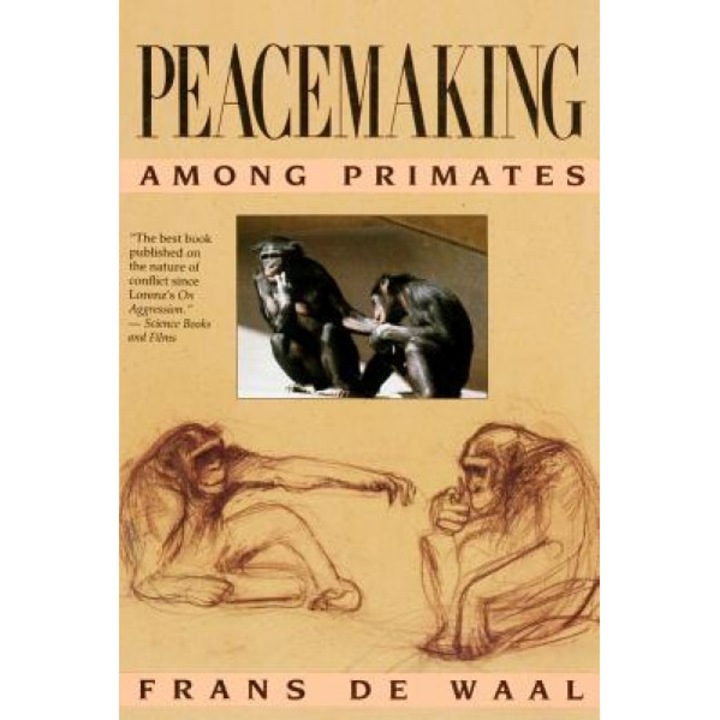 audience Specifically Evenly Peacemaking Among Primates, Frans de Waal (Author) - eMAG.ro