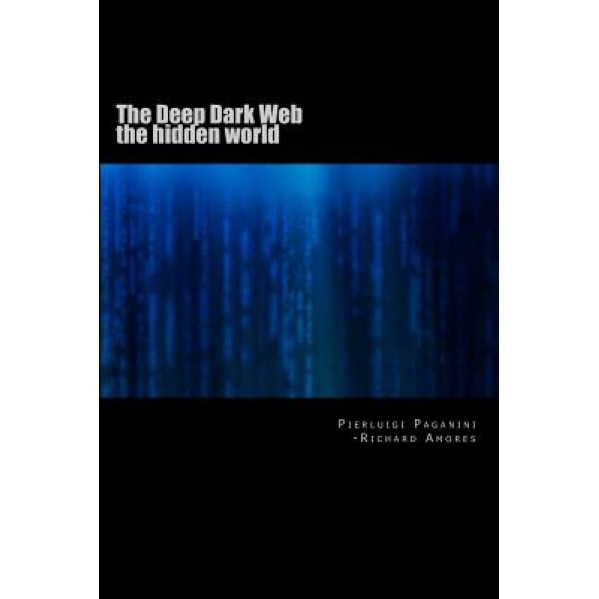 The Deep Dark Web: The Hidden World, Richard Gatomalo Amores (Author)
