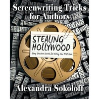 screenwriting tricks for authors and screenwriters stealing hollywood story structure secrets for writing your best book alexandra sokoloff author imagen 7_0_
0