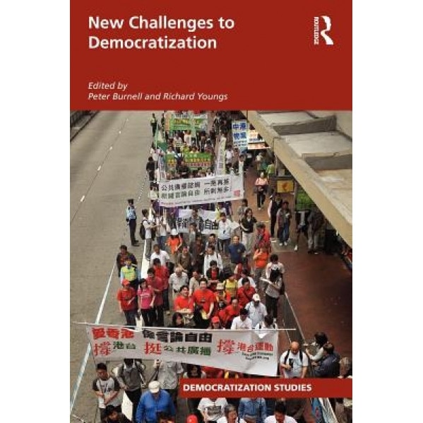 New Challenges to Democratization, Peter Burnell (Editor)
