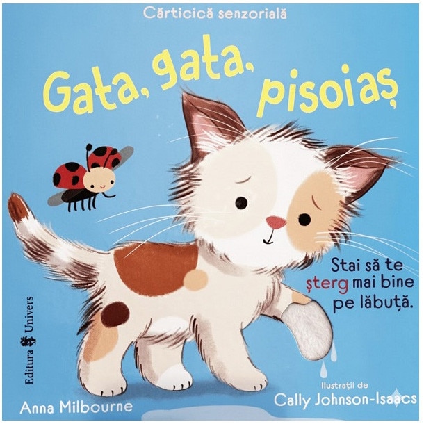 Gata, gata, pisoias, Milbourne Anna