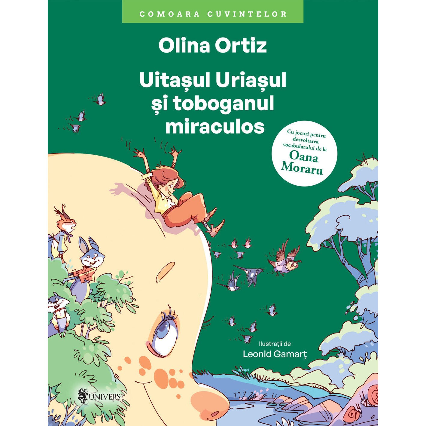 Uitasul Uriasul si toboganul miraculos, Ortiz Olina