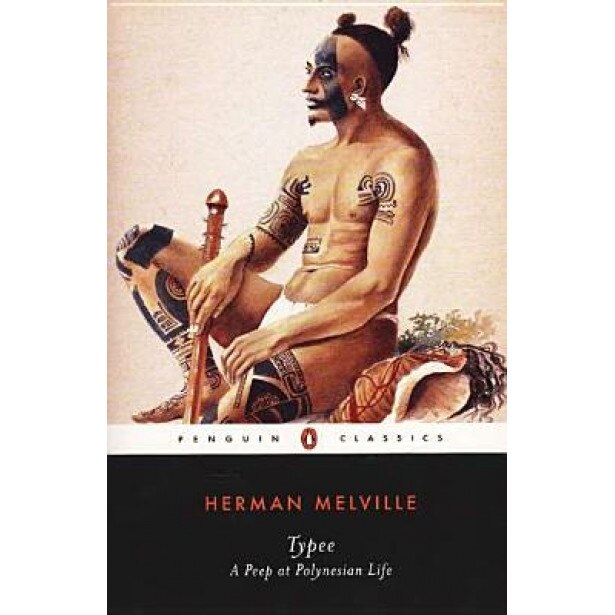 Typee: A Peep at Polynesian Life, Herman Melville