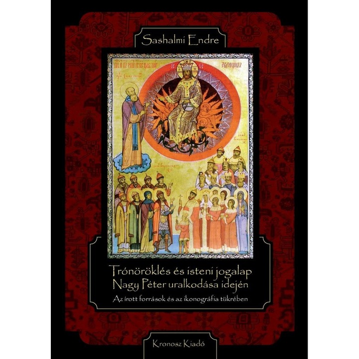 TRÓNÖRÖKLÉS ÉS ISTENI JOGALAP NAGY PÉTER URALKODÁSA IDEJÉN