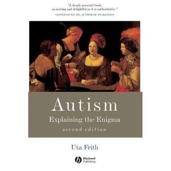 Autism: Explaining the Enigma - Uta Frith