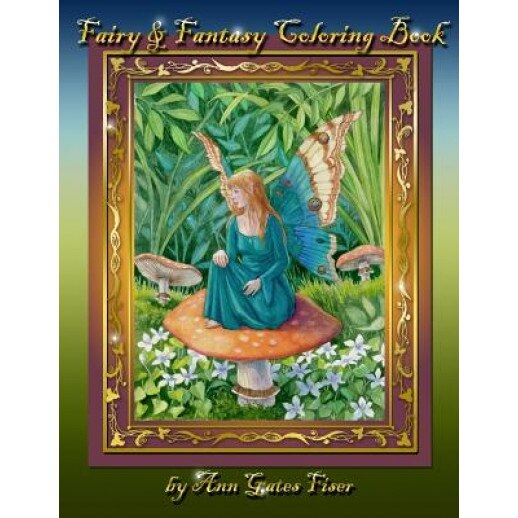 Fairy & Fantasy Coloring Book, Ann Gates Fiser (Author)
