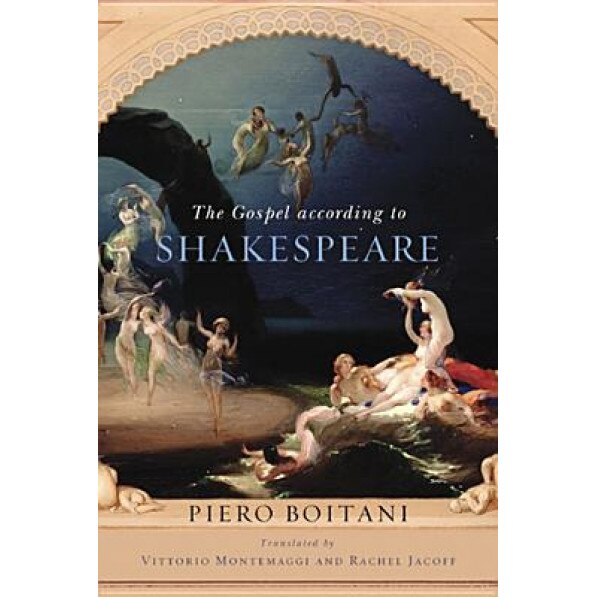 The Gospel According to Shakespeare, Piero Boitani (Author)