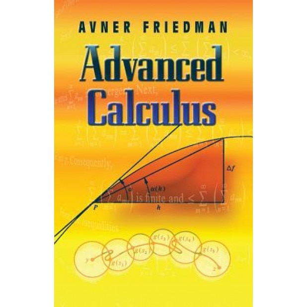 Advanced Calculus, Avner Friedman (Author)