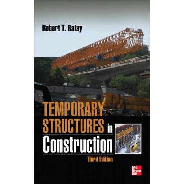 Temporary Structures in Construction, Third Edition, Ratay Robert (Author)