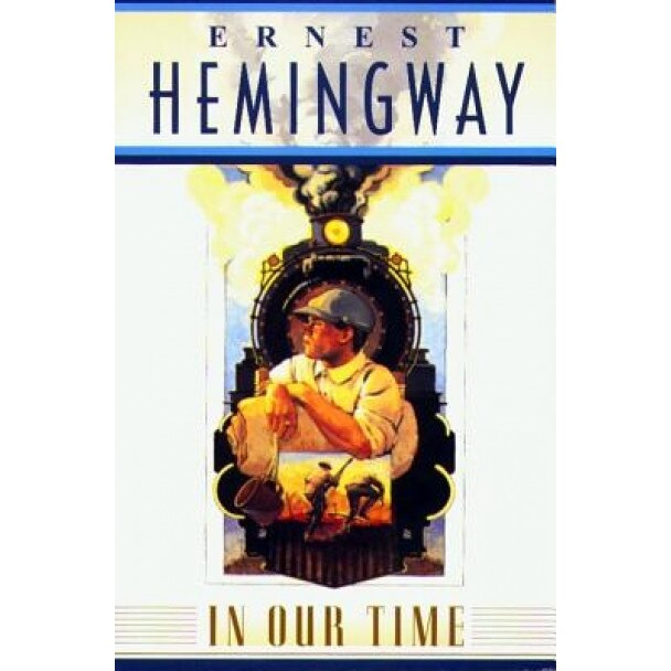 In Our Time, Ernest Hemingway