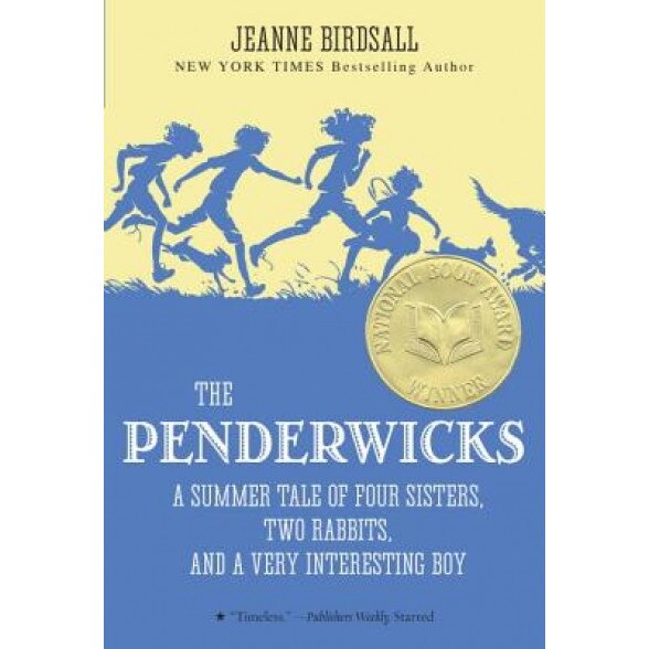 The Penderwicks: A Summer Tale of Four Sisters, Two Rabbits, and a Very Interesting Boy, Jeanne Birdsall
