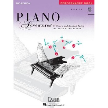 Piano Adventures, Level 3B, Performance Book, Nancy Faber (Composer) Piano Adventures, Level 3B, Performance Book, Nancy Faber (Composer)