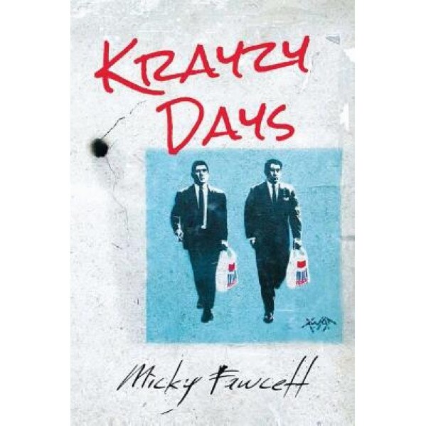Krayzy Days, MR Micky Fawcett (Author)