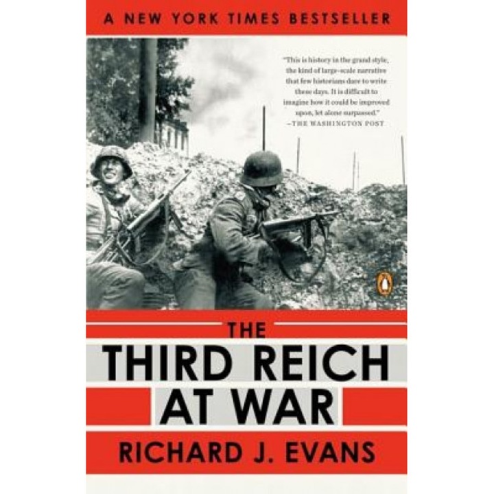 The Third Reich at War, 1939-1945, Richard J. Evans