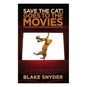 Save the Cat Goes to the Movies: The Screenwriter's Guide to Every Story Ever Told, Blake Snyder (Author) Save the Cat Goes to the Movies: The Screenwriter's Guide to Every Story Ever Told, Blake Snyder (Author)
