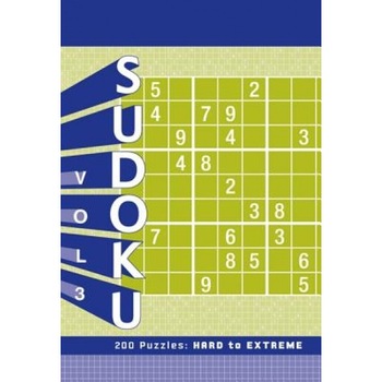 Sudoku, Volume 3: 200 Puzzles: Hard to Extreme, Chronicle Books (Manufactured by) Sudoku, Volume 3: 200 Puzzles: Hard to Extreme, Chronicle Books (Manufactured by)