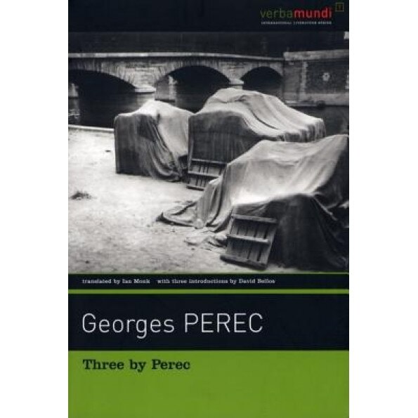 Three by Perec: Which Moped with Chrome-Plated Handlebars at the Back of the Yard?, Georges Perec
