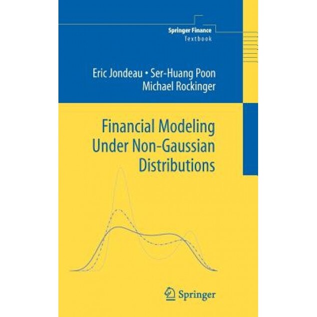 Financial Modeling Under Non-Gaussian Distributions, Eric Jondeau (Author)