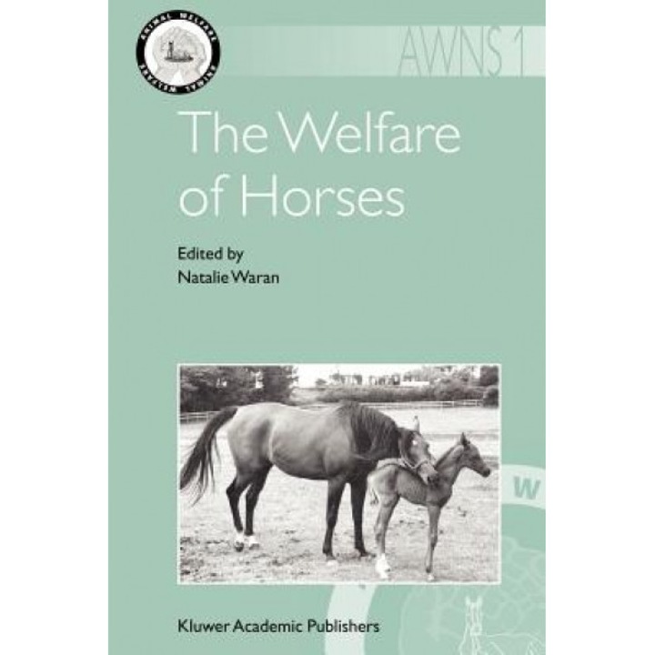 The Welfare of Horses, Natalie Waran (Author)