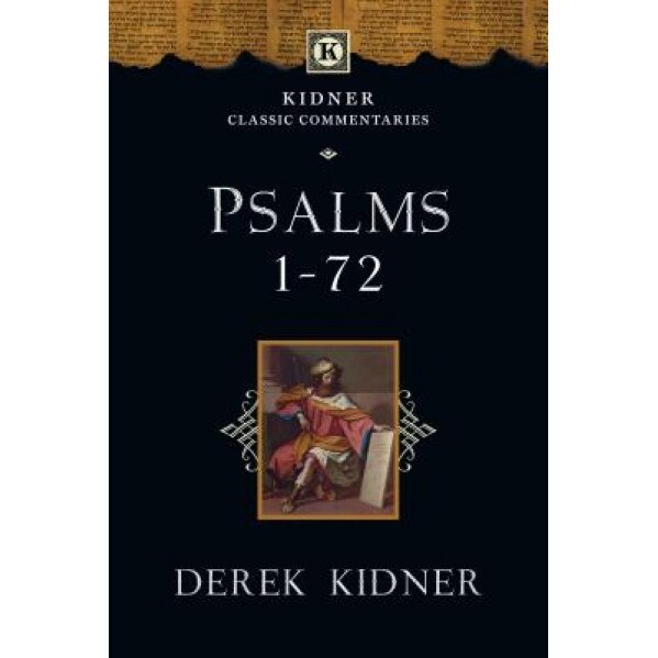 Psalms 1-72, Derek Kidner (Author)