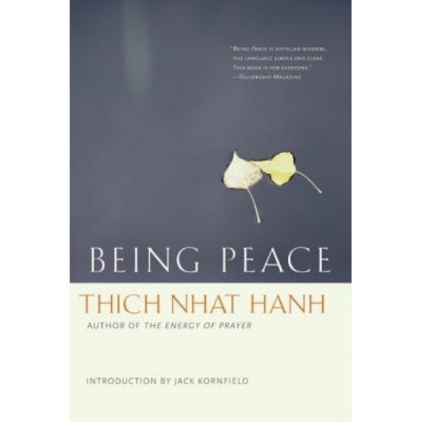 Being Peace, Thich Nhat Hanh