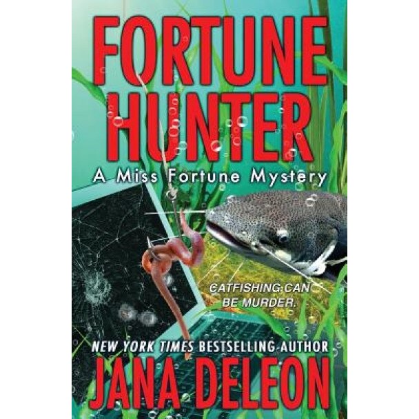 Fortune Hunter, Jana DeLeon (Author)