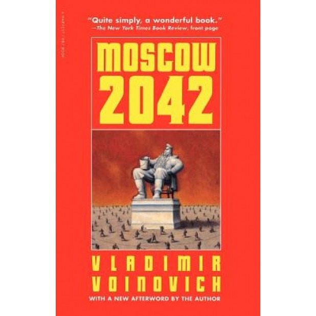 Moscow 2042, Vladimir Voinovich (Author)