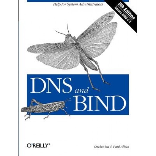 DNS and Bind - Cricket Liu, Paul Albitz