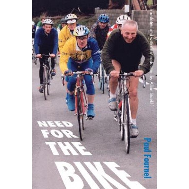Need for the Bike, Paul Fournel